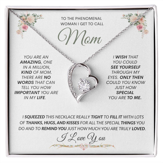 Mom I Squeezed This Heart & Filled It with Kisses -- Forever Love Necklace